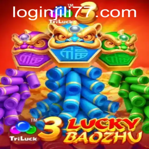 3LuckyBaozhu: The Thrilling Experience on Jili77 App