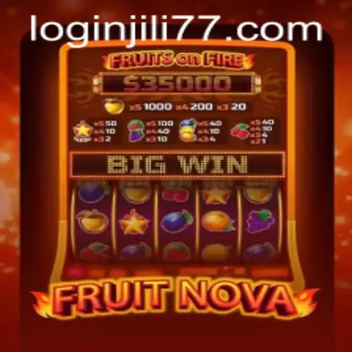 Exploring the Thrilling World of FruitNova and Jili77 App Login